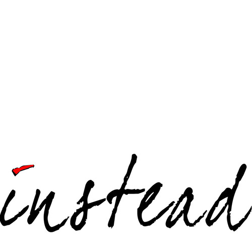 Instead